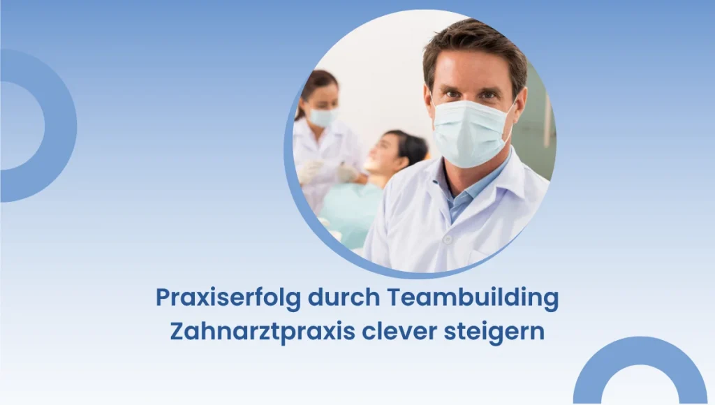 teambuilding zahnarztpraxis